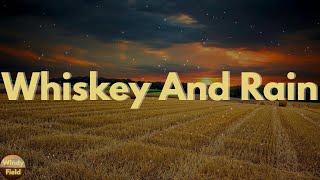 Michael Ray  Whiskey And Rain Lyrics [upl. by Uolymme]