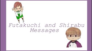 Futakuchi and Shirabu Messages73 Your fav Rando [upl. by Svirad]