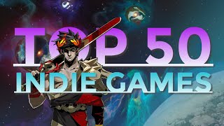 Top 50 Indie Games [upl. by Ambert]