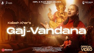 GAJVANDANA  OFFICIAL MUSIC VIDEO  PADMA SHRI KAILASH KHER  GANESH CHATURTHI SPECIAL [upl. by Josler211]