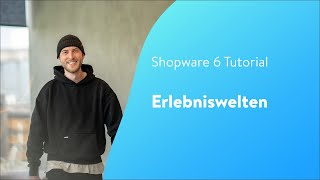 Online Shopping Erlebniswelten Shopware 6 Tutorial [upl. by Schaffer]