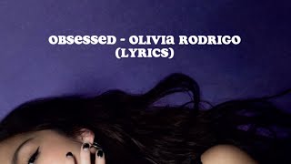 obsessed  Olivia Rodrigo READ PINNED COMMENT‼️ [upl. by Obeng81]