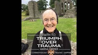 Trauma to Triumph Through Faith in Christ  Marina Carrier Healing From Abuse [upl. by Karolina]