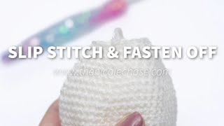 Slip Stitch and Fasten Off  Crochet Tutorial [upl. by Keffer835]