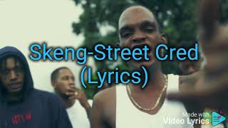 SkengStreet Cred Lyrics [upl. by Oca]