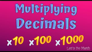 Multiplying Decimals by 10 100 1000 [upl. by Xirtaeb375]