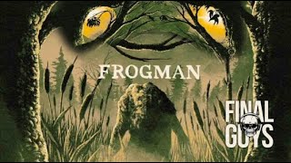 Frogman Review  Final Guys Horror Show 344 [upl. by Crichton]