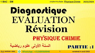 Diagnostique Évaluation Révision Physique Chimie 1 BAC  SM [upl. by Santana]