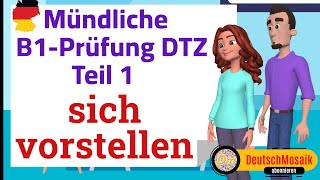 sich vorstellen  Prüfung B1 DTZ Teil 1 Sprechen [upl. by Map343]