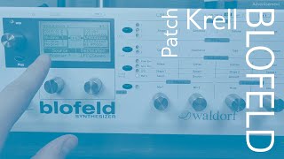 patch Krell An Aleatoric Sound Blofeld [upl. by Eanod]