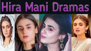 Hira Mani All Dramas List [upl. by Ahtenek]