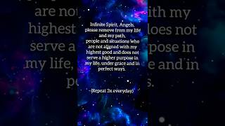 REMOVE PEOPLE amp SITUATIONS THAT ARE NOT GOOD FOR ME PRAYER AFFIRMATION shorts prayer affirmations [upl. by Llerad]