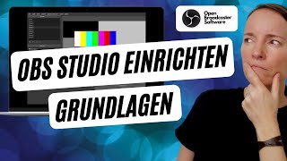 OBS Studio einrichten  Bildschirm aufnehmen mit OBS Studio Schritt für Schritt [upl. by Nibas]