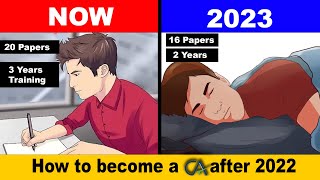 How to Become a Chartered Accountants after 2022  All about CA New Scheme  CA New Syllabus [upl. by Akilegna270]