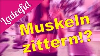 Muskeln zittern beim oder nach Training  Ladeefid FrauenFitness [upl. by Spooner]