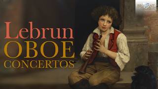 Lebrun Oboe Concertos [upl. by Drusie]