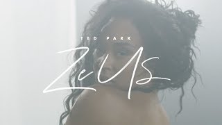 Ted Park  Zeus Official Music Video [upl. by Espy319]