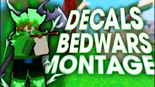 Decals 🎨  Roblox Bedwars Montage [upl. by Phyllis944]