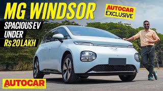 EXCLUSIVE MG Windsor review Nexon EV rival for the chauffeur driven  First Drive  Autocar India [upl. by Ennoid]