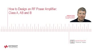 How to Design an RF Power Amplifier Class A AB and B [upl. by Wun]