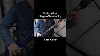 Suffocation  Liege of Inveracity【Bass Cover】shorts [upl. by Adnalor881]