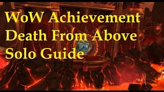 WoW Achievement Death From Above SOLO Guide Glory of the Firelands Raider [upl. by Cirdes]