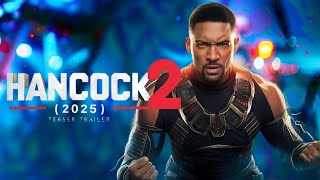 Hancock 2 Trailer 2025  Will Smith Returns as the Unconventional Superhero 💥🦸‍♂️ [upl. by Tisdale720]