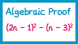 Algebraic Proof  GCSE Higher Maths [upl. by Etselec305]