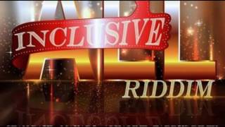 All Inclusive Riddim mix 2016 ft Alkaline One More Time  IOctane Mavado and more [upl. by Adnilemreh]