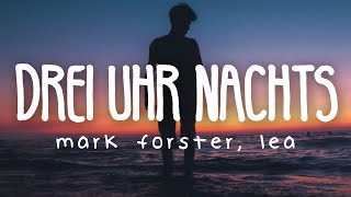 Mark Forster amp LEA  Drei Uhr Nachts Lyric Video [upl. by Eaned]