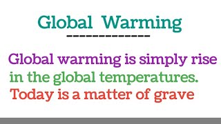 Global Warming essay in EnglishParagraph on Global Warming in EnglishGlobal Warming Essay [upl. by Luaped425]