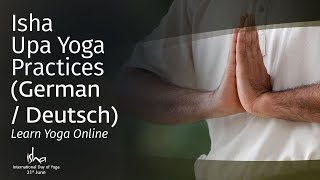 Isha Upa Yoga Practices German  Deutsch Learn Yoga Online [upl. by Nrojb]