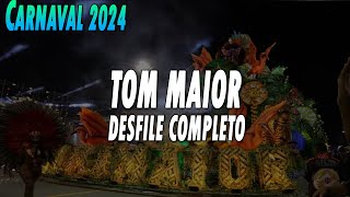 TOM MAIOR 2024  DESFILE COMPLETO [upl. by Nnaeitak523]