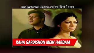 Muhd Rafi sad song Raha Gardishon Mein by M Saleem Rana [upl. by O'Dell141]