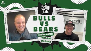 A Scrap Life Episode 109  Chad Ellerbrock  BULLS vs BEARS  October Edition [upl. by Kennie]