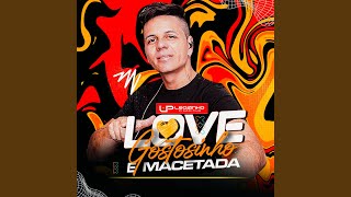 Love Gostosinho e Macetada Remix [upl. by Esile]