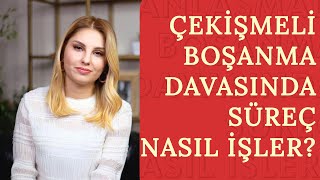 ÇEKİŞMELİ BOŞANMA DAVASI NE KADAR SÜRER ANLAŞMALI BOŞANMA NEDİR  Avukat Serpil Çınar [upl. by Tavey]