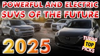 DRIVE INTO TOMORROW TOP 15 BEST SUVs of 2025 UNVEILED [upl. by Teteak]