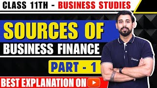 Source of business finance  Chapter 8  Business Studies Class 11  Part 1 [upl. by Zetrom]