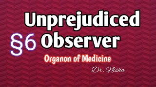 Unprejudiced observer Organon aphorism6 Hindi [upl. by Airtemed]