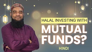 Halal Investing with Mutual Funds  Halal Investments in India  Hindi [upl. by Aehsel]