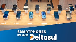 Smartphones nas Lojas Deltasul [upl. by Nirra519]