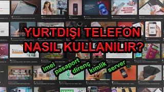 Yurtdışı telefonlar nasıl kullanılır imeikaydı imei xiaomi samsung [upl. by Jacobine553]