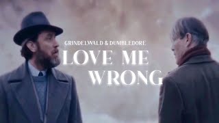 ❥ Love Me Wrong  Grindelwald amp Dumbledore [upl. by Condon]