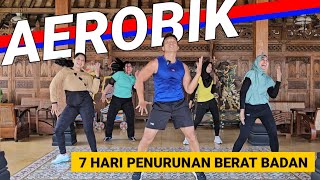 AEROBIK 7 HARI PENURUNAN BERAT BADAN [upl. by Bronwyn167]