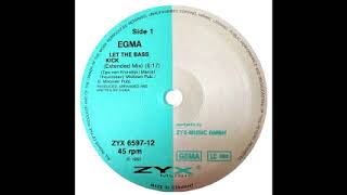 Egma – Let The Bass Kick 1991 [upl. by Snell664]