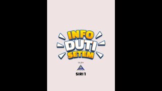 Info Duti Setem  Siri 1 [upl. by Eltsyek]