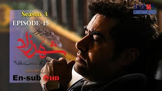 Shahrzad Series S3E15 English subtitle  سریال شهرزاد قسمت ۱۵  زیرنویس انگلیسی [upl. by Siroval155]