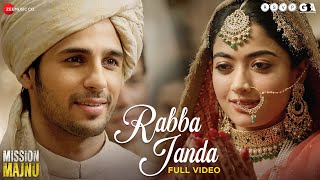 Rabba Janda  Full Video  Mission Majnu  Sidharth Malhotra Rashmika  Jubin N Tanishk B Shabbir [upl. by Herrington]