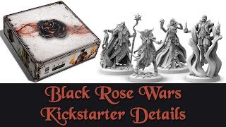 Black Rose Wars Kickstarter Details [upl. by Nebur]